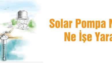 Solar Pompa Nedir Ne işe yarar