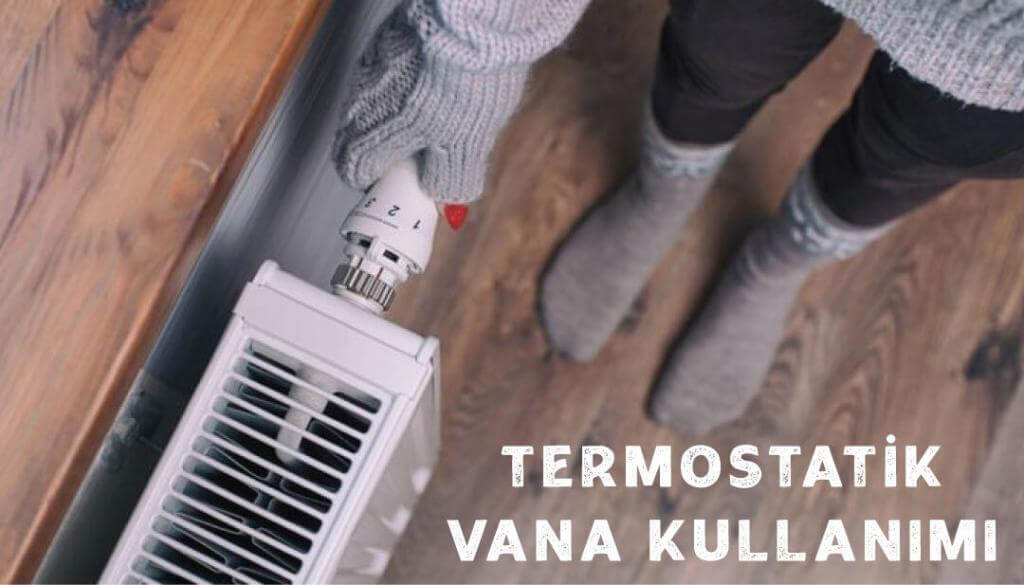 ısıtma tesisatı için Termostatik vana kullanımı